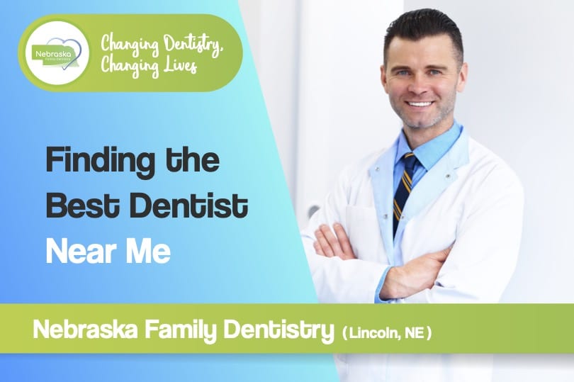 Dentist Near Me Lincoln Nebraska